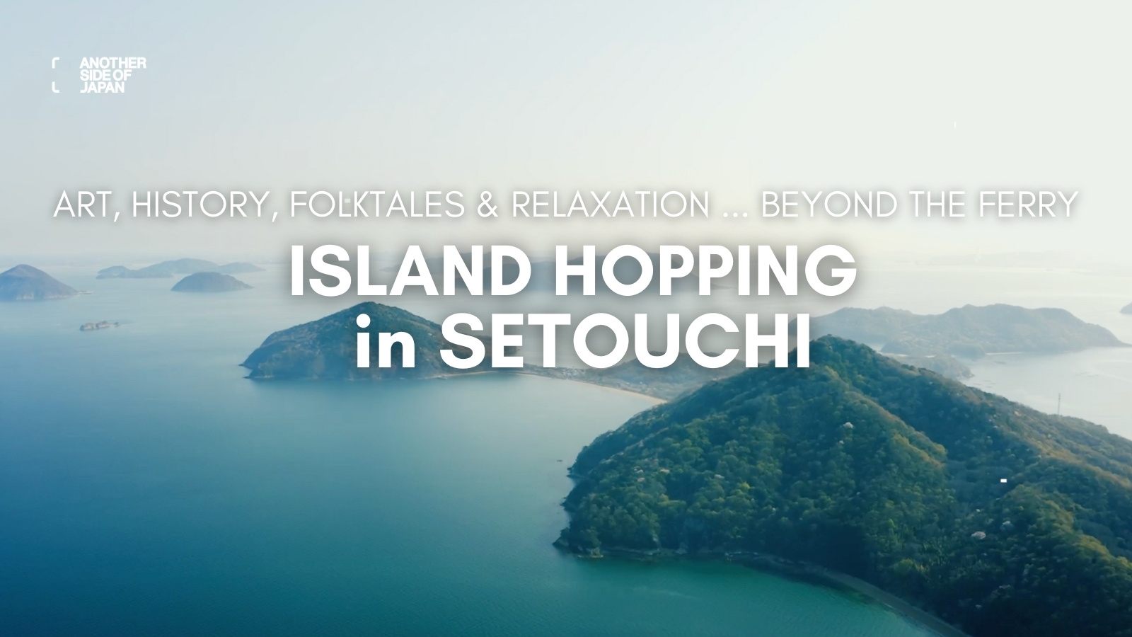 Another Side of Japan-KAGAWA | Island Hopping in Setouchi – Beyond the Ferry, Discover Art and Untold Stories